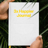 Intelligent Change: 3x Happier Journal